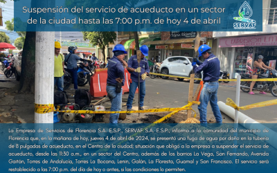 Suspensión del servicio de acueducto en un sector de la ciudad hasta las 7:00 p.m. de hoy 4 de abril